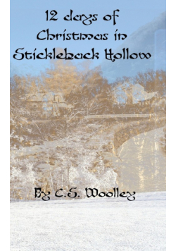 12 Days of Christmas in Stickleback Hollow