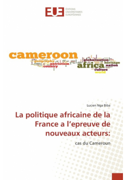 La politique africaine de la France a l'epreuve de nouveaux acteurs