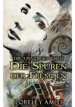 Die Spuren der Fremden