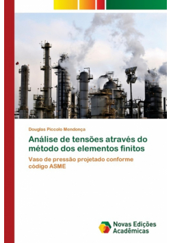 Análise de tensões através do método dos elementos finitos