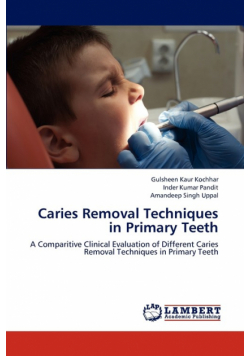 Caries Removal Techniques in Primary Teeth