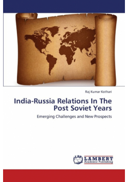 India-Russia Relations in the Post Soviet Years