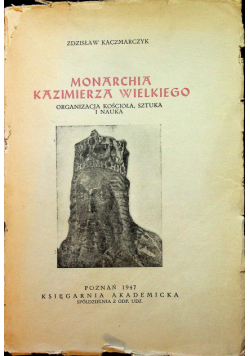Monarchia Kazimierza Wielkiego 1947 r