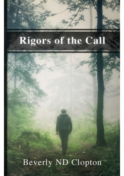 Rigors of the Call