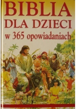 Biblia dla dzieci w 365 opowiadaniach