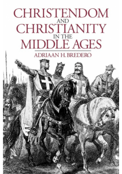 Christendom and Christianity in the Middle Ages