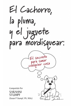 El Cachorro, la pluma, y el juguete para mordisquear