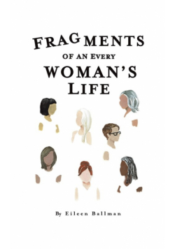 Fragments of an Everywoman's Life