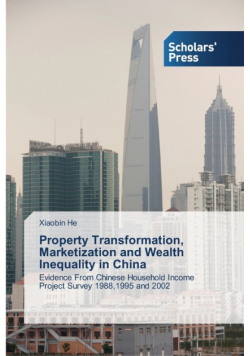 Property Transformation, Marketization and Wealth Inequality in China