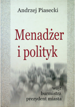 Menadżer i polityk