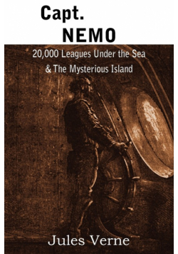 Capt. Nemo - 20,000 Leagues Under the Sea & the Mysterious Island