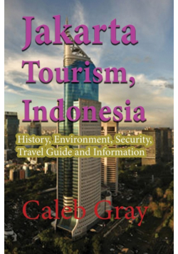 Jakarta Tourism, Indonesia
