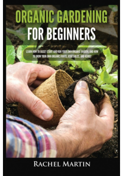 Organic Gardening For Beginners
