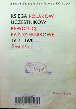Księga Polaków uczestników rewolucji październikowej 1917 1920