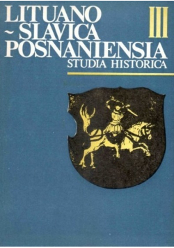 Lituano Slavica Posnaniensia Studia Historica III