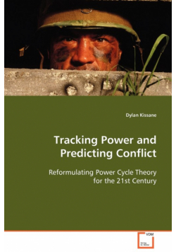 Tracking Power and Predicting Conflict