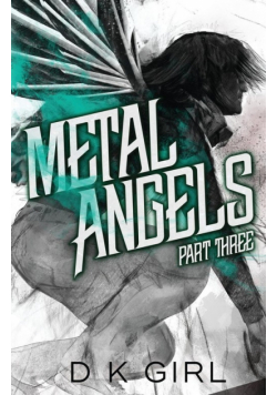 Metal Angels - Part Three