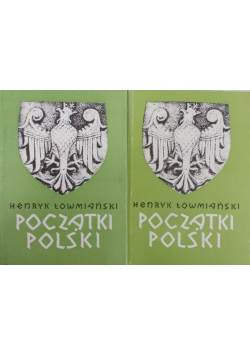 Początki Polski Tom I i II