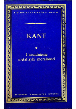 Kant  Uzasadnienie metafizyki moralności