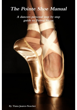 The Pointe Shoe Manual
