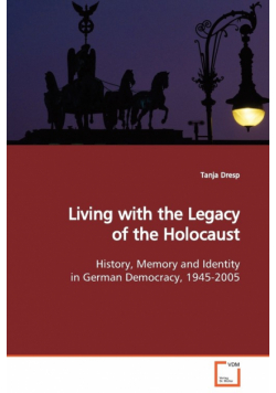 Living with the Legacy of the Holocaust
