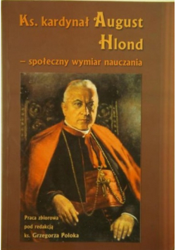 Ks. Kardynał August Hlond-społeczny wymiar nauczania