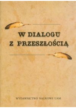 W dialogu z przeszłością