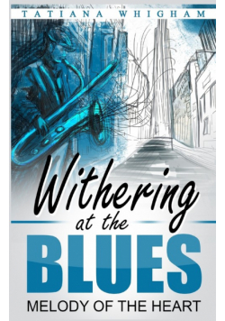 Withering at the Blues