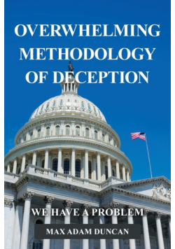 Overwhelming Methodology of Deception