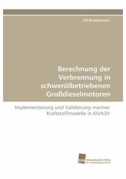 Berechnung Der Verbrennung in Schwerolbetriebenen Grossdieselmotoren