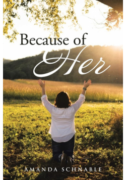 Because of Her
