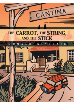 The Carrot, the String, and the Stick
