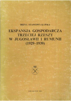 Ekspansja gospodarcza Trzeciej Rzeszy w Jugosławii i Rumunii 1929 - 1939