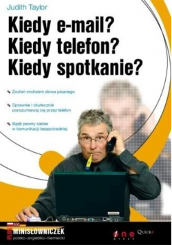 Kiedy email Kiedy telefon Kiedy spotkanie