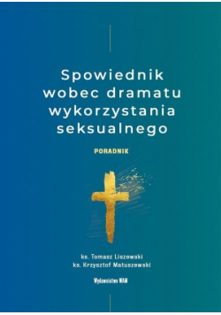 Spowiednik wobec dramatu wykorzystania seksualnego