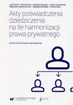 Akty poświadczenia dziedziczenia na tle harmonizacji prawa prywatnego