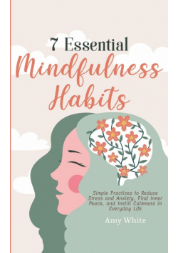 7 Essential Mindfulness Habits