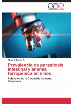 Prevalencia de Parasitosis Intestinal y Anemia Ferropenica En Ninos