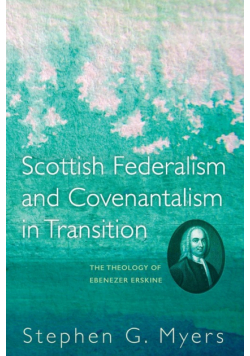 Scottish Federalism and Covenantalism in Transition