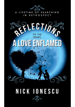 Reflections of the Heart a Love Enflamed