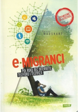 E migranci Pół roku bez internetu telefonu i telewizji