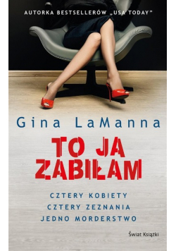 To ja zabiłam