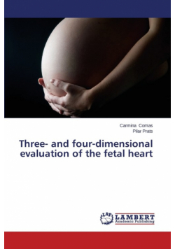 Three- and four-dimensional evaluation of the fetal heart