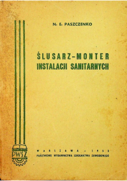 Ślusarz monter instalacji sanitarnych