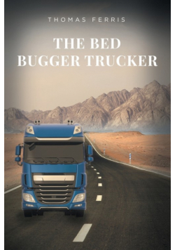 The Bed Bugger Trucker