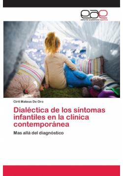 Dialéctica de los síntomas infantiles en la clínica contemporánea