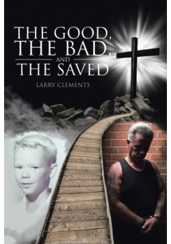 The Good, The Bad, and The Saved