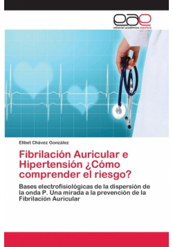 Fibrilación Auricular e Hipertensión ¿Cómo comprender el riesgo?