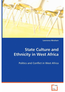 State Culture and Ethnicity in West Africa