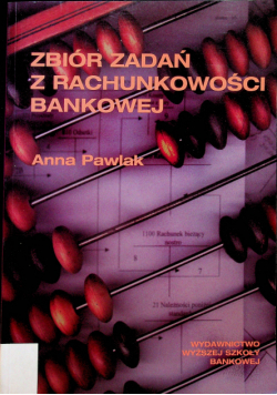 Zbiór zadań z rachunkowości bankowej